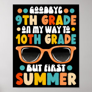 9e klas Afstuderen naar 10e klas Eerste Zomer Poster