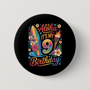 9e verjaardag Hawaii Aloha Tropische Vakantie Crui Ronde Button 5,7 Cm