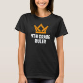 9th Grade Ruler Ninth Grader Student First Day Of  T-shirt (Voorkant)
