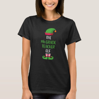 9th Grade Teacher Elf Family Matching Group Christ T-shirt