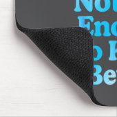 A Apparently I'm Still Not Old Enough To Know Bett Muismat (Hoek)