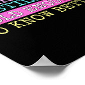 A Apparently I'm Still Not Old Enough To Know Bett Poster (Hoek)