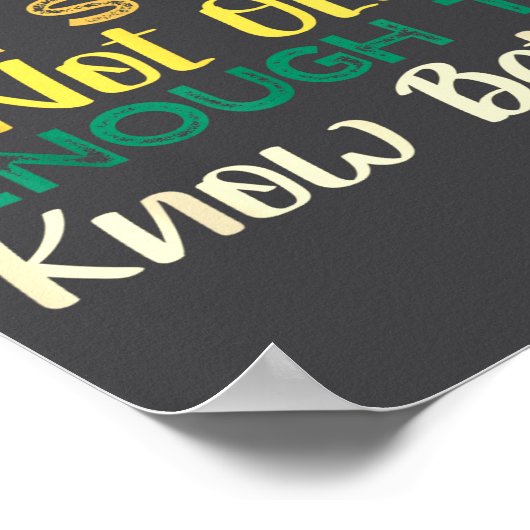 A Apparently I'm Still Not Old Enough To Know Bett Poster (Hoek)