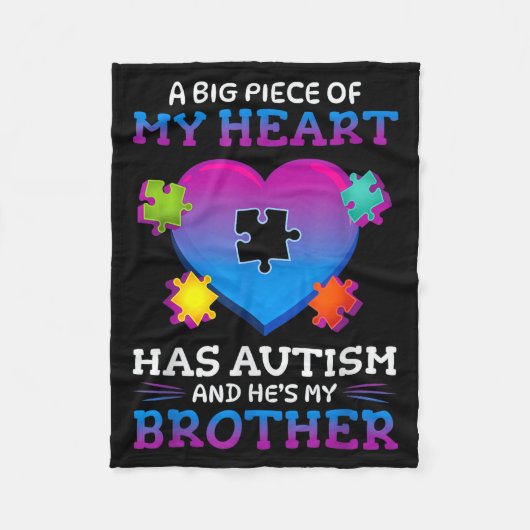 A Big Ece Of My Heart Has Autism My Brother Gift  Fleece Deken (Voorkant)