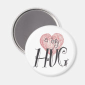 A Big Hug Magneet (Voorkant / Achterkant)