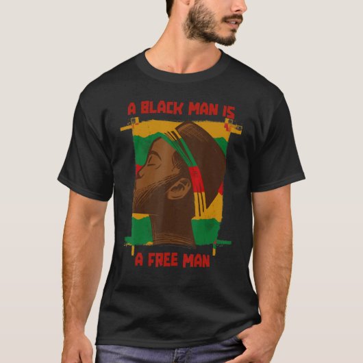 A Black Man Is A Free Man, Black History Month Afr T-shirt (Voorkant)