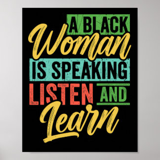 A Black Woman Is Speaking Listen And Learn Black H Poster