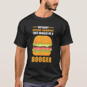 A Booger   Person T-shirt (Voorkant)