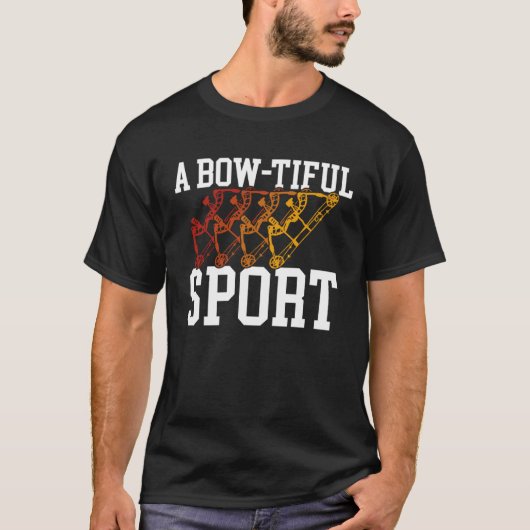 A Bow Tiful Sport Bow and Arrow Archery T-shirt (Voorkant)