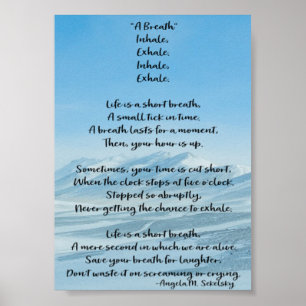"A Breathe" gedicht door Angela M. Sekelsky Poster