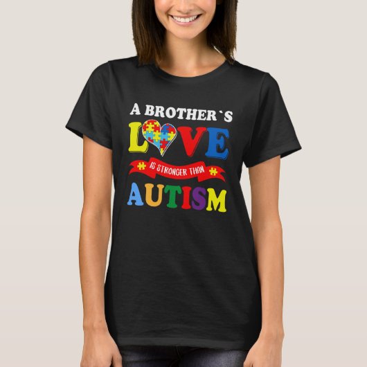 A Brother s Love Is Strong Than Autism Awareness K T-shirt (Voorkant)