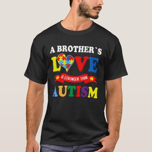 A Brother s Love Is Strong Than Autism Awareness K T-shirt (Voorkant)