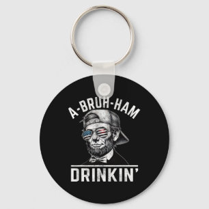 A-bruh-ham A-bro-ham Drinkin Funny 4th of July Abe Sleutelhanger