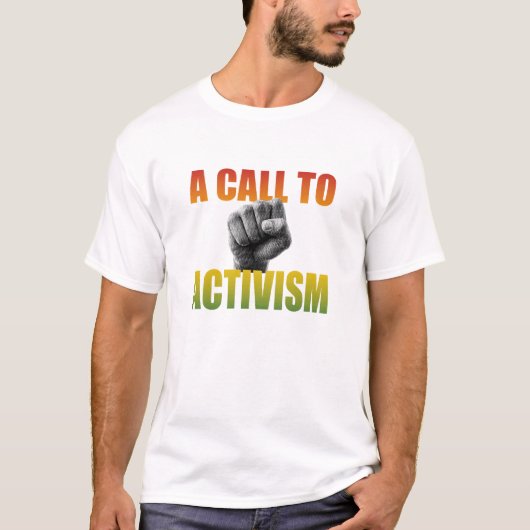 A Call To Activism T-Shirt (Voorkant)