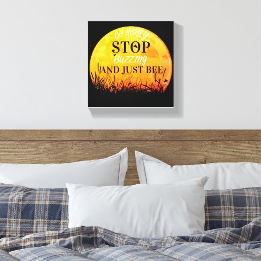 A canvas with sweet buzzing bee quotes. (Insitu (Slaapkamer))