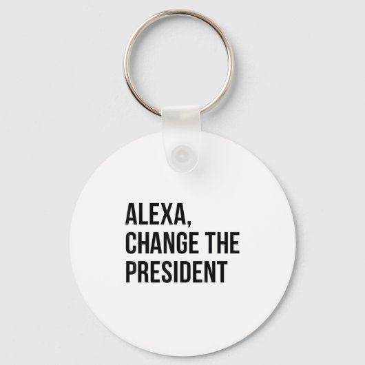 A Change The President Funny Saying Quote Sleutelhanger (Voorkant)