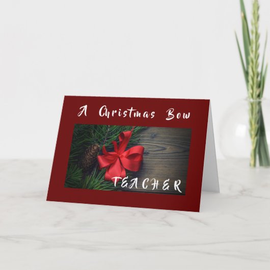 A **CHRISTMAS BOW** NET VOOR **TEACHER* KAART (Voorkant)