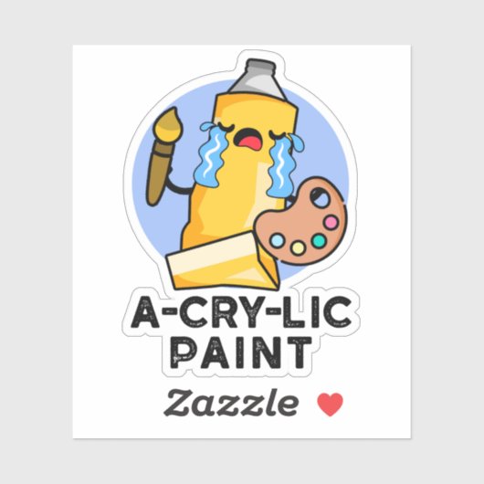 A-cry-lic verf grappige kunstenaar woordspeling sticker (Vel)