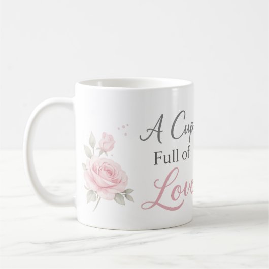 A Cup Full of Love Mug | Personalized Floral Gift Koffiemok (Links)