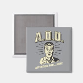 A.D.D.: Attentie Defi... Huh? Magneet (Voorkant / Achterkant)