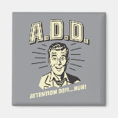A.D.D.: Attentie Defi... Huh? Magneet (Voorkant)
