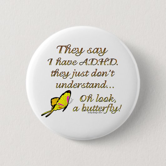A.D.H.D. Butterfly Humor Ronde Button 5,7 Cm (Voorkant)