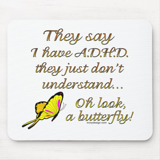 A.D.H.D. Humor van vlinder Muismat (Voorkant)