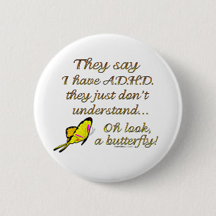 A.D.H.D. Humor van vlinder Ronde Button 5,7 Cm