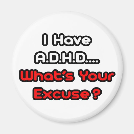 A.D.H.D... Wat is je excuses? Magneet (Voorkant)