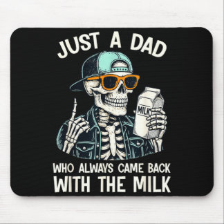 A dad who came back with the milk father's day muismat