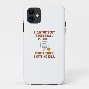 A Day Without Basketball Case-Mate iPhone Case