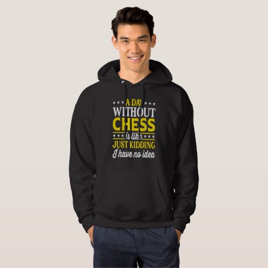 A Day Without Chess Chess Hoodie (Voorkant volledig)