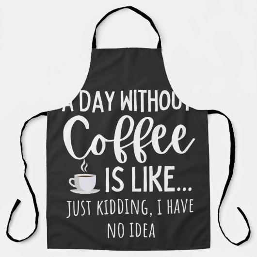A Day Without Coffee Funny Coffee Lover Gift Schort (Voorkant)
