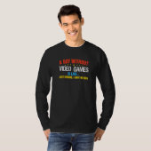 A Day Without Gaming Probably Is Like Gamer Video T-shirt (Voorkant volledig)