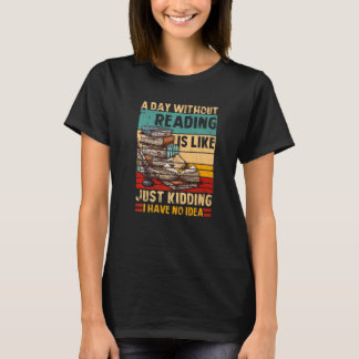 A Day Without Reading Book Lover Book Nerd Librari T-shirt