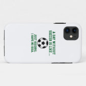 A Day Without Soccer Case-Mate iPhone Case (Achterkant (horizontaal))