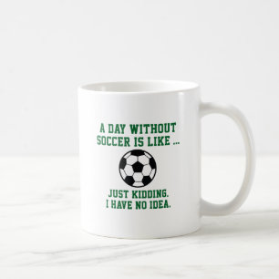 A Day Without Soccer Koffiemok
