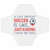 A Day Without Soccer Voetbal (Enkel)