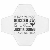 A Day Without Soccer Voetbal (Enkel)