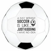 A Day Without Soccer Voetbal (Voorkant)