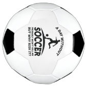 A Day Without Soccer Voetbal (Gedraaid)