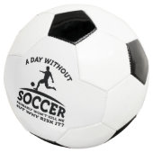A Day Without Soccer Voetbal (Drie kwart)