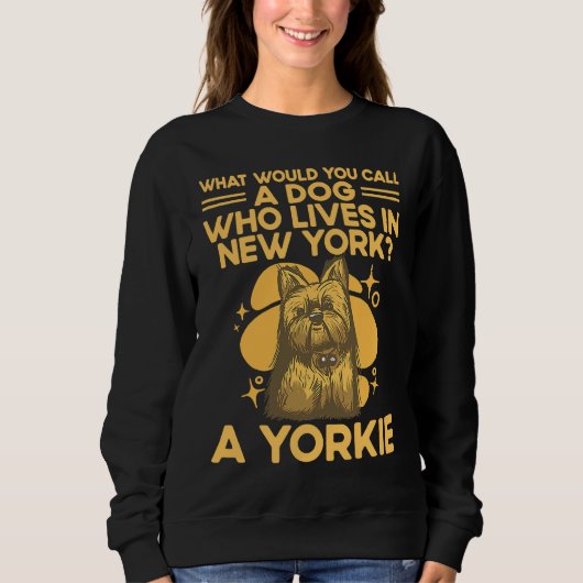 A Dog Who Lives in New York Yorkshire Terrier Hum Trui (Voorkant)