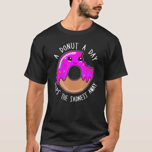A Donut A Day Keeps The Sadness Away  Cute Donut F T-shirt (Voorkant)