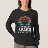 A Embedded Systems Developer With A Beard Is Alway T-shirt (Voorkant)