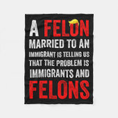 A Felon Married To An Immigrant Is Telling Us That Fleece Deken (Voorkant)