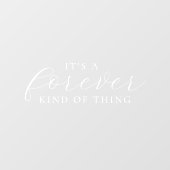 A Forever Kind Of Thing Elegant Script Wedding Raamsticker (Vel)