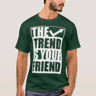 A forex stock trading trader trend following t-shirt