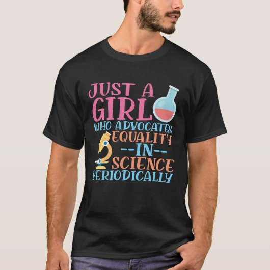 A Girl Who Advocate Equality In Science Steminist  T-shirt (Voorkant)
