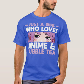 A Girl who loves Anime & Bubble Tea Anime Girl Pre T-shirt